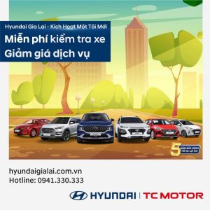 Hyundai Gia Lai Khuyến mãi dịch vụ tháng 10